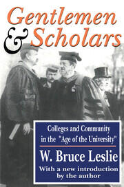 Gentlemen and Scholars: College and Community in the Age of the University book cover