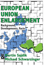 European Union Enlargement: Background, Developments, Facts book cover