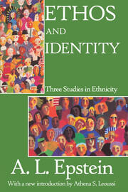 Ethos and Identity: Three Studies in Ethnicity book cover