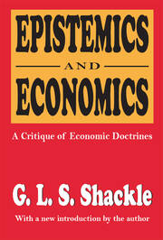 Epistemics and Economics: A Critique of Economic Doctrines book cover