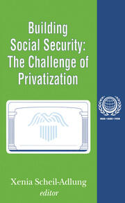Building Social Security: Volume 6, The Challenge of Privatization book cover