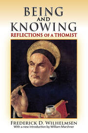 Being and Knowing: Reflections of a Thomist book cover