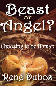 Beast or Angel?: Choosing to be Human book cover