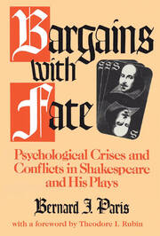 Bargains with Fate: Psychological Crises and Conflicts in Shakespeare and His Plays book cover
