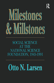Milestones and Millstones: Social Science at the National Science Foundation, 1945-1991 book cover