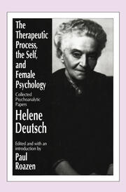 The Therapeutic Process, the Self, and Female Psychology: Collected Psychoanalytic Papers book cover