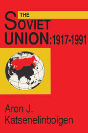 The Soviet Union: 1917-1991 book cover