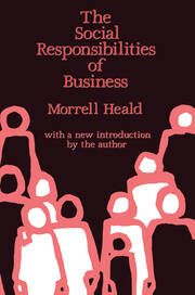 The Social Responsibilities of Business: Company and Community, 1900-1960 book cover