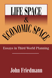 Life Space and Economic Space: Third World Planning in Perspective book cover