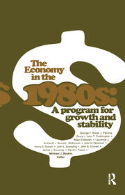 The Economy in the 1980s: A Program for Growth Stability book cover
