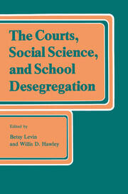 The Courts, Social Science, and School Desegregation book cover