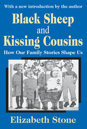 Black Sheep and Kissing Cousins: How Our Family Stories Shape Us book cover