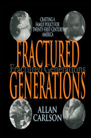 Fractured Generations: Crafting a Family Policy for Twenty-first Century America book cover