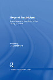 Beyond Empiricism: Institutions and Intentions in the Study of Crime book cover