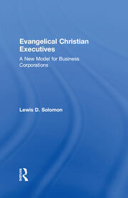 Evangelical Christian Executives: A New Model for Business Corporations book cover