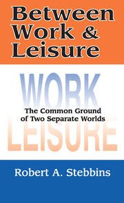 Between Work and Leisure: The Common Ground of Two Separate Worlds book cover