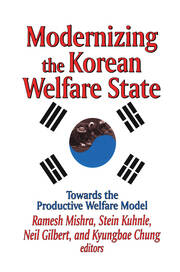 Modernizing the Korean Welfare State: Towards the Productive Welfare Model book cover