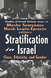 Stratification in Israel: Class, Ethnicity, and Gender book cover
