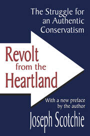 Revolt from the Heartland: The Struggle for an Authentic Conservatism book cover