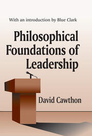 Philosophical Foundations of Leadership book cover