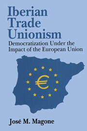 Iberian Trade Unionism: Democratization Under the Impact of the European Union book cover