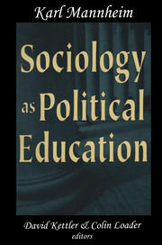 Sociology as Political Education: Karl Mannheim in the University book cover