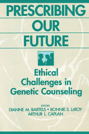 Prescribing Our Future: Ethical Challenges in Genetic Counseling book cover