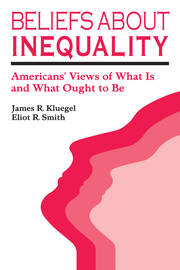 Beliefs about Inequality: Americans' Views of What is and What Ought to be book cover