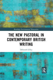 The New Pastoral in Contemporary British Writing book cover