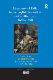 Literatures of Exile in the English Revolution and its Aftermath, 1640-1690 book cover