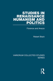 Studies in Renaissance Humanism and Politics: Florence and Arezzo book cover