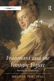 Fragonard and the Fantasy Figure: Painting the Imagination book cover