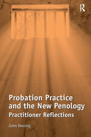 Probation Practice and the New Penology: Practitioner Reflections book cover