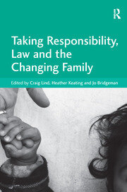 Taking Responsibility, Law and the Changing Family book cover