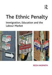 The Ethnic Penalty: Immigration, Education and the Labour Market book cover