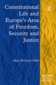 Constitutional Life and Europe's Area of Freedom, Security and Justice book cover