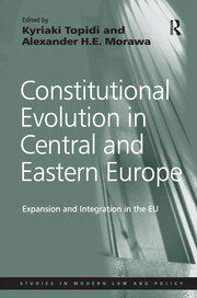 Constitutional Evolution in Central and Eastern Europe: Expansion and Integration in the EU book cover