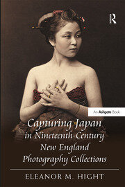 Capturing Japan in Nineteenth-Century New England Photography Collections book cover