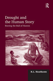 Drought and the Human Story: Braving the Bull of Heaven book cover