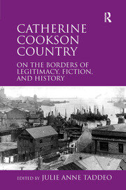 Catherine Cookson Country: On the Borders of Legitimacy, Fiction, and History book cover