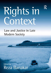 Rights in Context: Law and Justice in Late Modern Society book cover