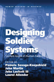 Designing Soldier Systems: Current Issues in Human Factors book cover