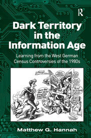 Dark Territory in the Information Age: Learning from the West German Census Controversies of the 1980s book cover