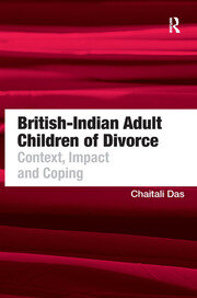 British-Indian Adult Children of Divorce: Context, Impact and Coping book cover