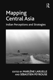 Mapping Central Asia: Indian Perceptions and Strategies book cover