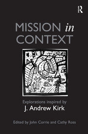 Mission in Context: Explorations Inspired by J. Andrew Kirk book cover