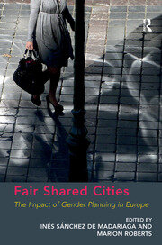 Fair Shared Cities: The Impact of Gender Planning in Europe book cover