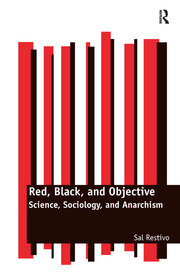 Red, Black, and Objective: Science, Sociology, and Anarchism book cover