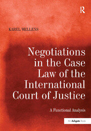 Negotiations in the Case Law of the International Court of Justice: A Functional Analysis book cover