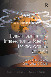 Human Identity at the Intersection of Science, Technology and Religion book cover